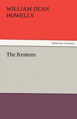 The Kentons - Howells, William Dean