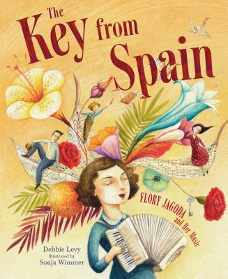 The Key from Spain: Flory Jagoda and Her Music - Levy, Debbie