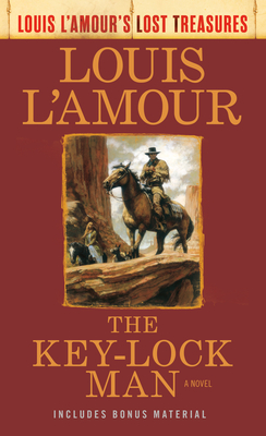 The Key-Lock Man (Louis l'Amour's Lost Treasures) - L'Amour, Louis