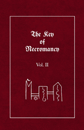 The Key of Necromancy: Volume 2