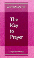 The Key to Prayer