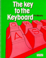 The Key To The Keyboard - Murphy, P.A.