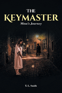 The Keymaster: Mina's Journey