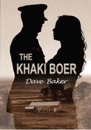 The khaki boer: When love and loyalty collide