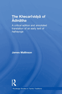 The Khecarividya of Adinatha: A Critical Edition and Annotated Translation of an Early Text of Hathayoga