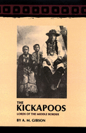 The Kickapoos: Lords of the Middle Border