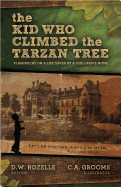 The Kid Who Climbed the Tarzan Tree