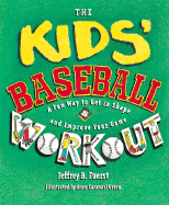 The Kid's Baseball Workout