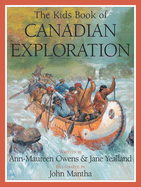 The Kids Book of Canadian Exploration