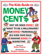 The Kids Guide to Money Cent$