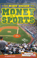 The Kids' Guide to Money in Sports