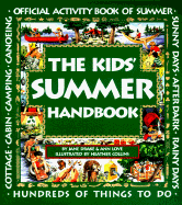 The Kids' Summer Handbook - Drake, Jane, and Love, Ann