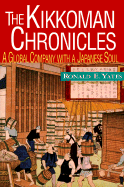 The Kikkoman Chronicles: A Global Company with a Japanese Soul