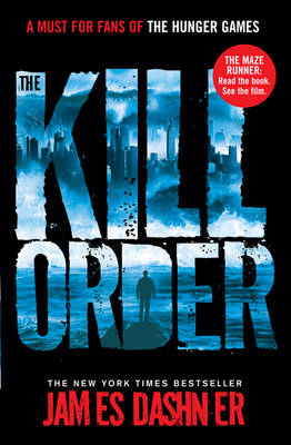 The Kill Order - Dashner, James