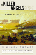 The Killer Angels: A Novel of the Civil War