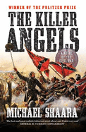 The Killer Angels: A Novel of the Civil War