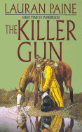 The Killer Gun - Paine, Lauran, Jr.