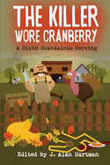 The Killer Wore Cranberry: A Sixth Scandalous Serving