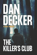 The Killer's Club: A Legal Thriller