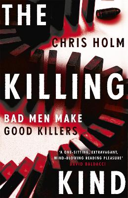 The Killing Kind: Winner of the Anthony Award for Best Novel - Holm, Chris