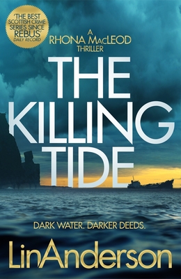 The Killing Tide: A Dark and Gripping Crime Novel Set on Scotland's Orkney Islands - Anderson, Lin
