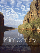 The Kimberley: Australia's Unique North-West