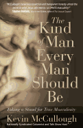 The Kind of Man Every Man Should Be
