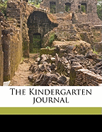 The Kindergarten Journal Volume 6, No.4, Yr.1910-1911