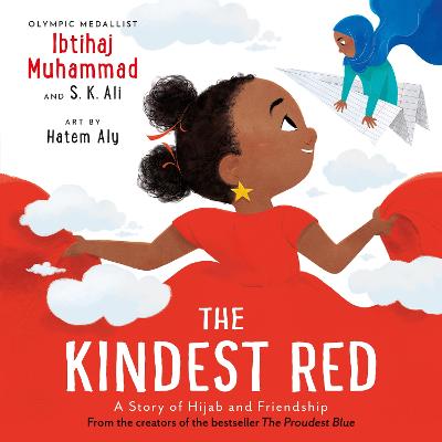 The Kindest Red: A Story of Hijab and Friendship - Muhammad, Ibtihaj, and Ali, S. K.