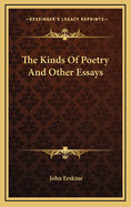 The Kinds of Poetry and Other Essays