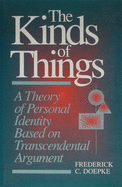 The Kinds of Things: A Theory of Personal Identity Based on Transcendental Argument