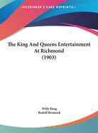 The King and Queens Entertainment at Richmond (1903)