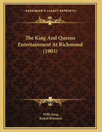 The King And Queens Entertainment At Richmond (1903)