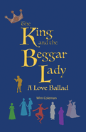 The King and the Beggar Lady: A Love Ballad