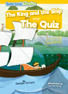 The King and the Ship: And, the Quiz