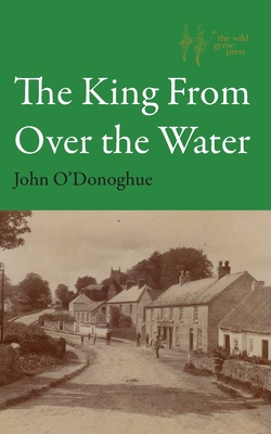 The King From Over the Water - O'Donoghue, John