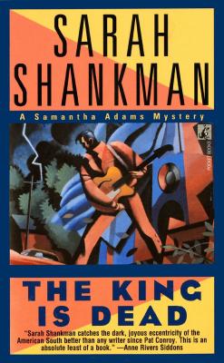 The King is Dead - Shankman, Sarah