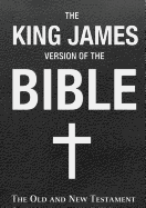 The King James Version of the Bible: The Old and New Testament
