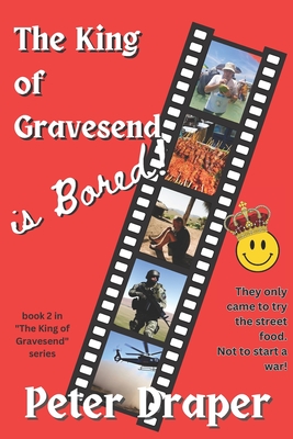 The King of Gravesend is Bored!: What Could Possibly Go Wrong? - Draper, Peter