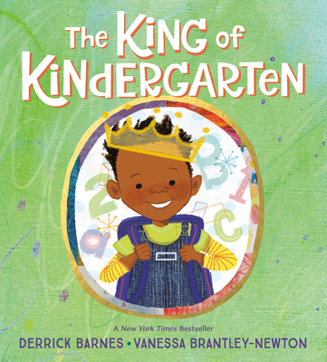 The King of Kindergarten - Barnes, Derrick