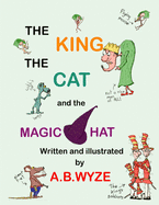 The King The Cat and the Magic Hat