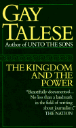 The Kingdom and the Power - Talese, Gay