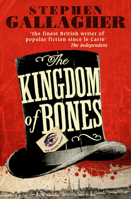 The Kingdom of Bones - Gallagher, Stephen