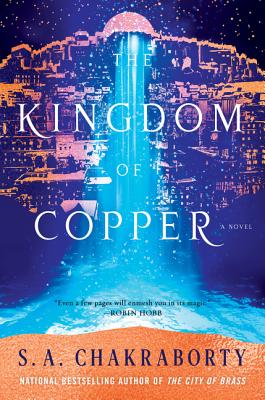 The Kingdom of Copper - Chakraborty, S A