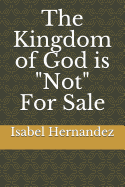 The Kingdom of God Is Not for Sale