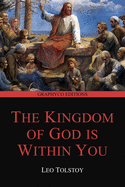The Kingdom of God Is Within You (Graphyco Editions)