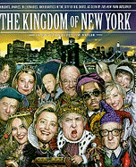 The Kingdom of New York: Knights, Knaves, Billionaires, and Beauties in the City of Big Shots