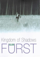 The Kingdom of Shadows - Furst, Alan