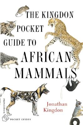 The Kingdon Pocket Guide to African Mammals - Kingdon, Jonathan