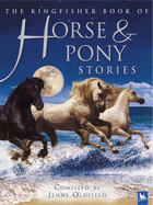 The Kingfisher Book of Horse and Pony Stories